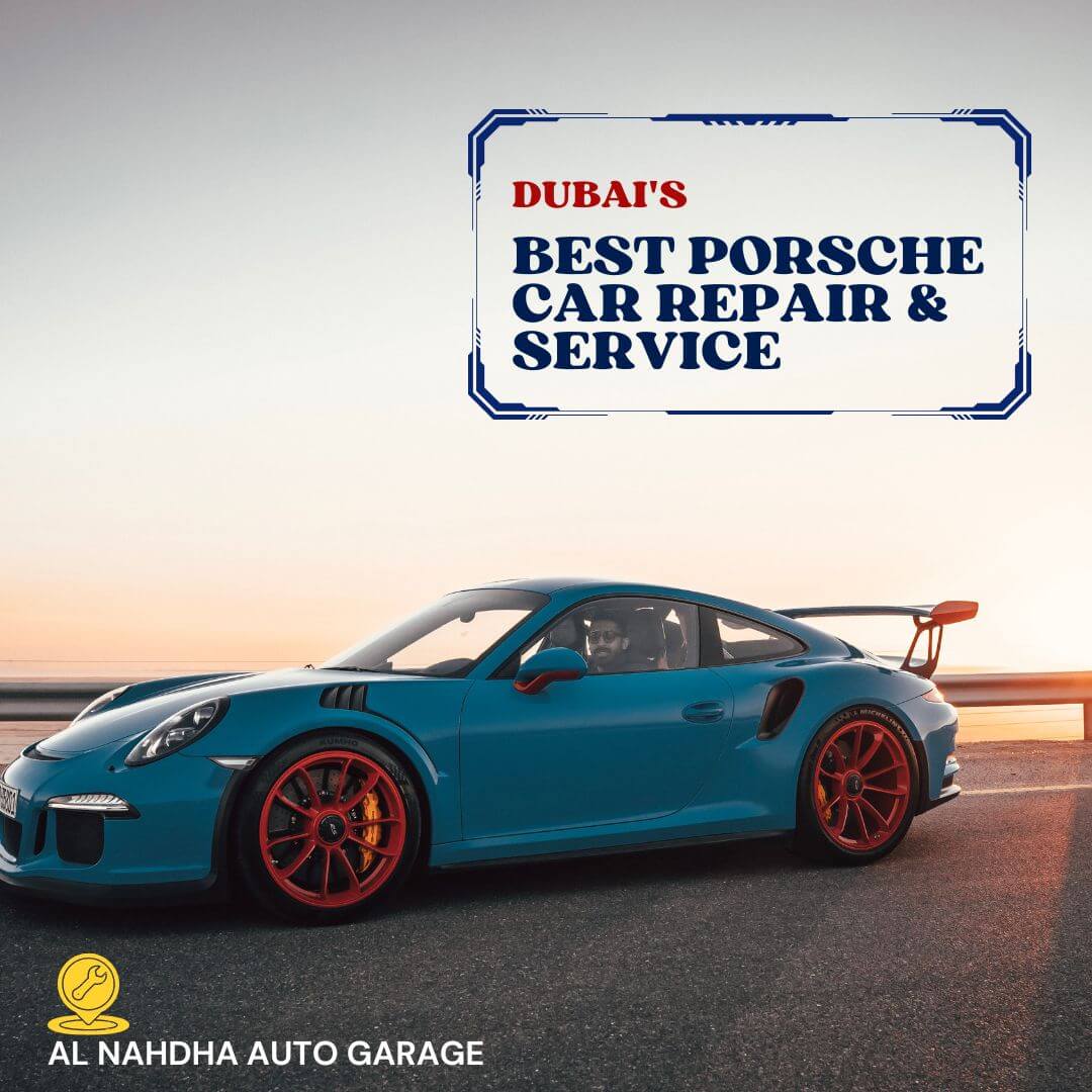 Porsche Car Repair Dubai Dip   AL NAHDHA AUTO GARAGE